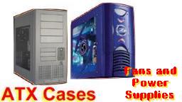 Computer Cases and Power Supplies