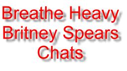 Britney Spears Chats on Breathe Heavy