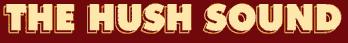 the hush sound