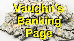 Vaughns Banking Page