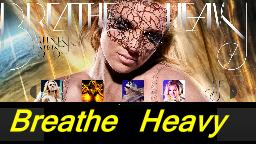 Breathe Heavy