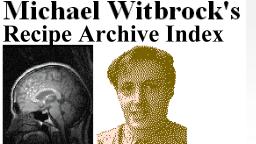 Michael Witbrock's Huge Recipe Index